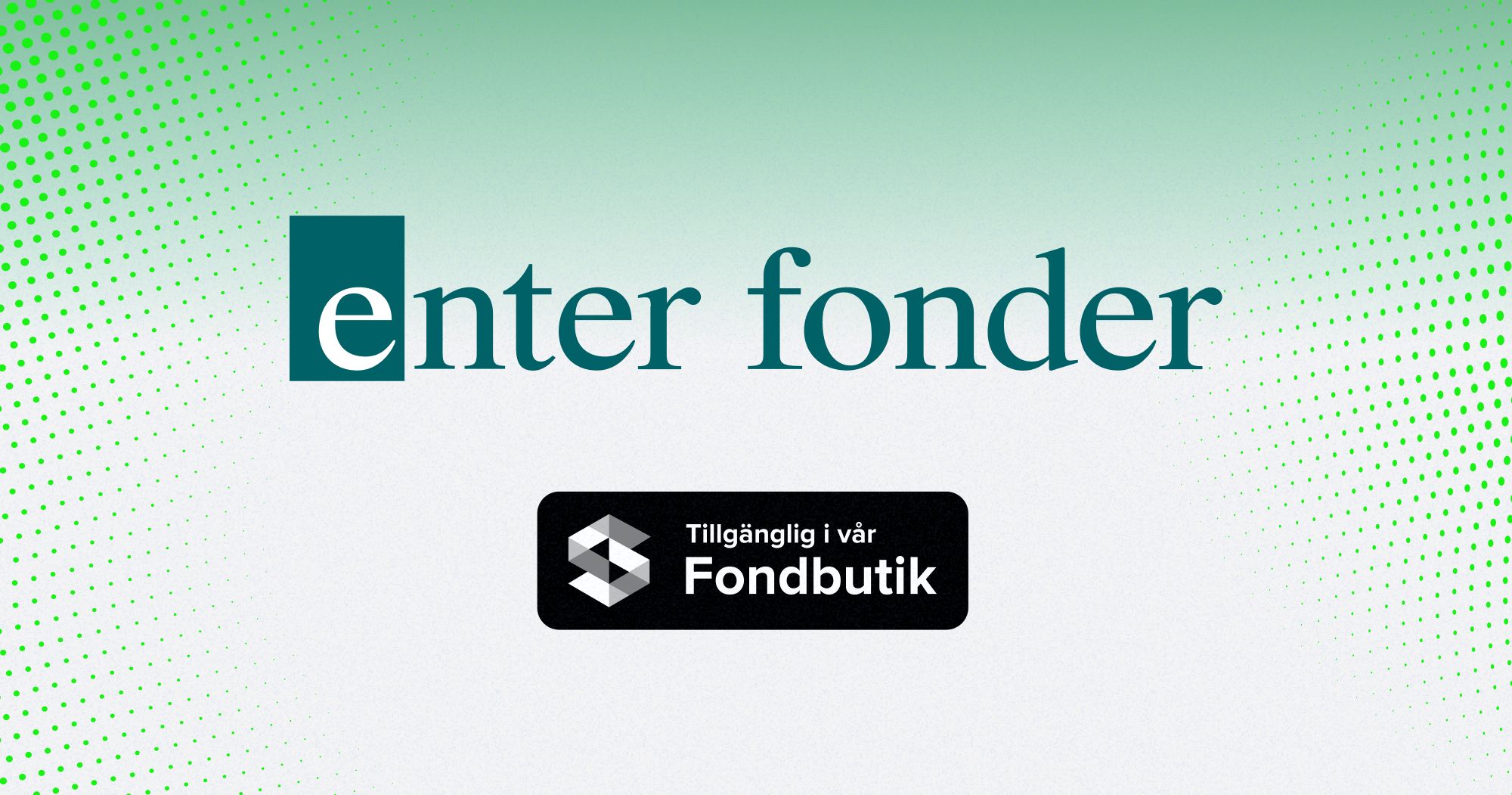 Fond i fokus: Enter Småbolagsfond